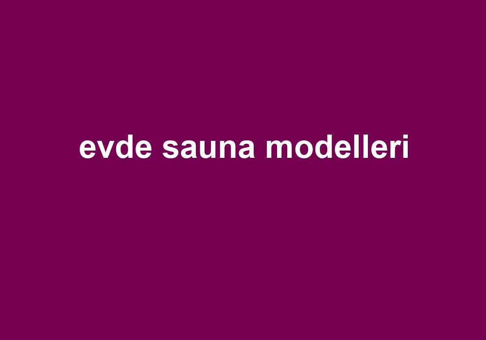 Evde Sauna Modelleri