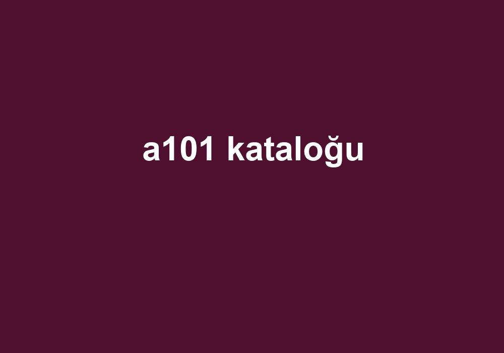 A101 Kataloğu